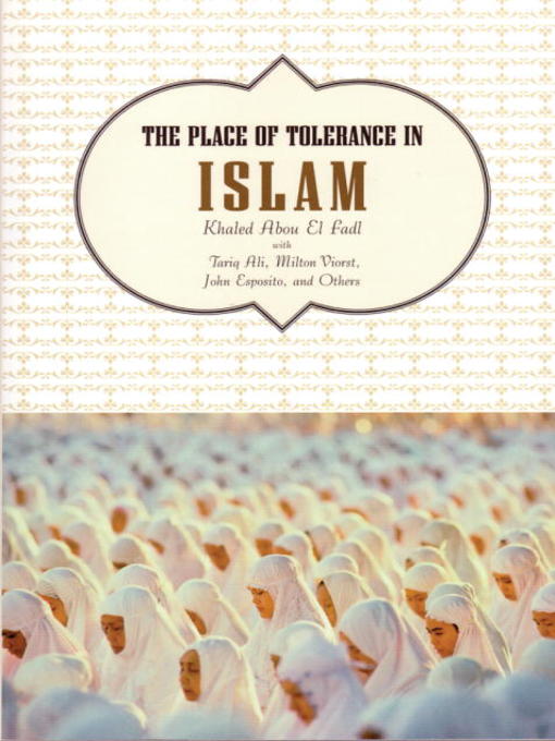 Title details for The Place of Tolerance in Islam by Khaled Abou El Fadl - Available